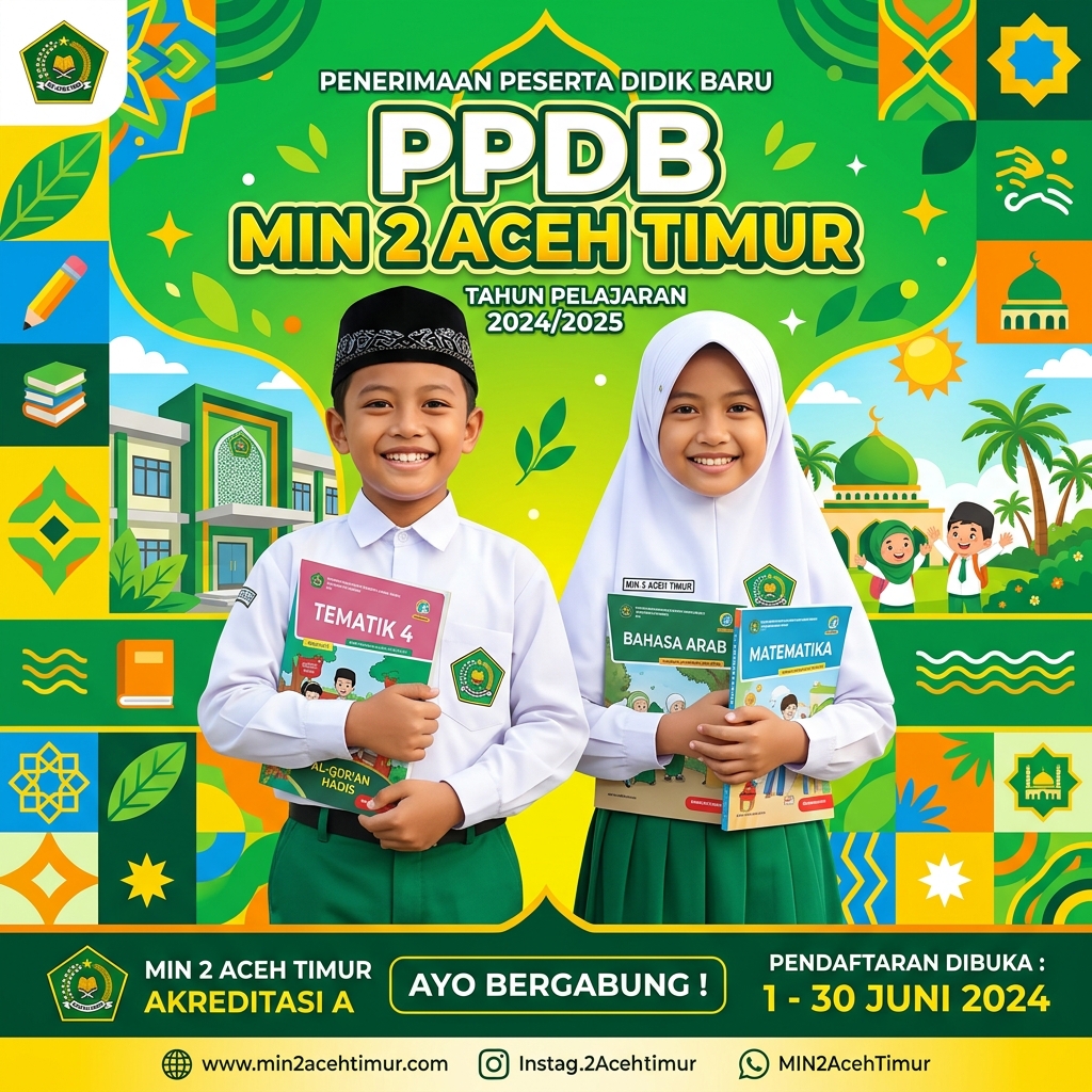 Pendaftaran Peserta Didik Baru (PPDB) MIN 2 Aceh Timur Tahun Ajaran 2026/2027 Resmi Dibuka
